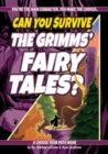 Can You Survive the Grimms' Fairy Tales? : A Choose Your Path Book - Book