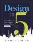 Design in Five : Essential Phases to Create Engaging Assessment Practice, Second Edition (Make assessments more relevant, meaningful, and focused on student learning.) - eBook