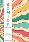 ADMIRE Framework for Inclusion, The : Positive Strategies That Pave the Way for Students of All Abilities (Best practices for cultivating a supportive classroom environment) - eBook