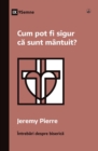Cum pot fi sigur ca sunt mantuit? (How Can I Be Sure I'm Saved?) (Romanian) - eBook