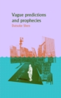 Vague Predictions and Prophecies - Book