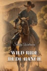 Wild Ride at the Dude Ranch - eBook