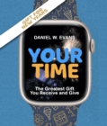 Your Time : (New Year Special Edition) The Greatest Gift You Receive and Give - eBook