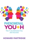 Phenomenal You+h : The 7 Lies Between You and Success - eBook