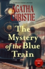 The Mystery of the Blue Train (Warbler Classics Annotated Edition) - eBook