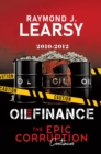 Oil and Finance : The Epic Corruption Continues 2010-2012 - eBook