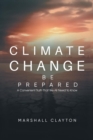 Climate Change - Be Prepared : A Convenient Truth That We All Need to Know - eBook