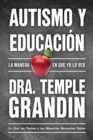 Autismo y educacion / Autism and Education : la manera en que yo lo veo - eBook