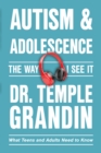 Autism and Adolescence : What Teens and Adults Need to Know - eBook