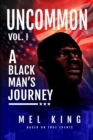 Uncommon : A Black Man's Journey - eBook