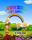 THE SEVEN COLORS OF GOD'S RAINBOW - eBook