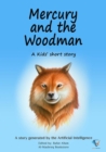 Mercury and the Woodman : AI Kids' Stories - eBook