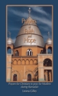 Prayers of Faith and Hope : Prayers for Christians to pray for Muslims during Ramadan - eBook