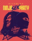 Becoming Ninja Sex Party : The Graphic Novel Part II - Book