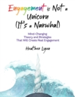 Engagement is Not a Unicorn (It's a Narwhal) - eBook