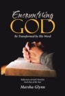 Encountering God : Be Transformed by His Word - eBook