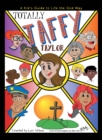 Totally Taffy Taylor : A Kid'S Guide to Life the God Way - eBook