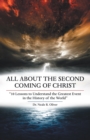 All About the Second Coming of Christ : "10 Lessons to Understand the Greatest Event in the History of the World" - eBook