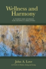 Wellness and Harmony : A Thirty-Day Journey for Hospice Caregivers - eBook