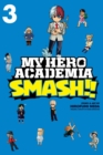 My Hero Academia: Smash!!, Vol. 3 - Book