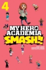 My Hero Academia: Smash!!, Vol. 4 - Book