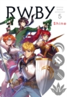 RWBY: Official Manga Anthology, Vol. 5 : Shine - Book