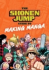 The Shonen Jump Guide to Making Manga - Book