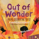 Out of Wonder : Poems Celebrating Poets (AUDIO) - eAudiobook