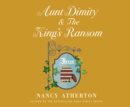 Aunt Dimity and the King's Ransom - eAudiobook