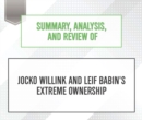 Summary, Analysis, and Review of Jocko Willink and Leif Babin's Extreme Ownership - eAudiobook