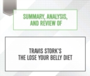 Summary, Analysis, and Review of Travis Stork's The Lose Your Belly Diet - eAudiobook