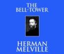 The Bell-Tower - eAudiobook