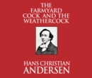 The Farmyard Cock and the Weathercock - eAudiobook