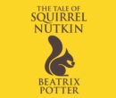 The Tale of Squirrel Nutkin - eAudiobook