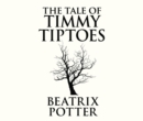 The Tale of Timmy Tiptoes - eAudiobook