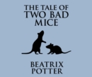 The Tale of Two Bad Mice - eAudiobook