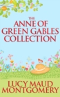 Anne of Green Gables Collection, The The - eBook
