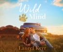 Wild on My Mind - eAudiobook