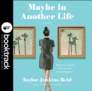 Maybe In Another Life - Booktrack Edition - eAudiobook