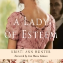 A Lady of Esteem - eAudiobook