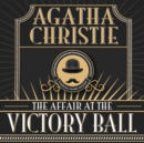 The Affair at the Victory Ball - eAudiobook