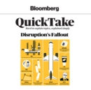 Bloomberg QuickTake : Disruption's Fallout - eAudiobook