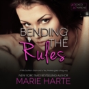 Bending the Rules - eAudiobook
