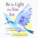 Be the Light that You Are - eAudiobook