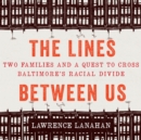 The Lines Between Us - eAudiobook