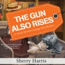 The Gun Also Rises - eAudiobook