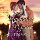 The Temptation of Grace - eAudiobook