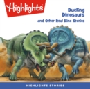 Dueling Dinosaurs and Other Real Dino Stories - eAudiobook