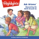 Ask Arizona : Discovering the World Around Us - eAudiobook