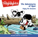 Adventures of Spot, The : Enjoy the Seasons - eAudiobook